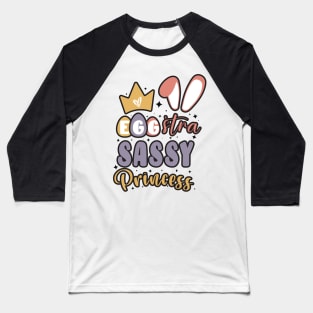 Cute Girls Bunny Ears Crown Egg-stra Sassy Princess / Retro Colorful Happy Easter Sassy Princess Baseball T-Shirt